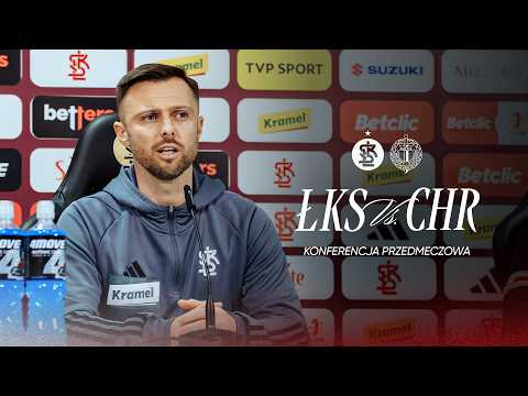 KONFERENCJA PRZEDMECZOWA | ŁKS Łódź - Chrobry Głogów