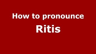 How to pronounce Ritis