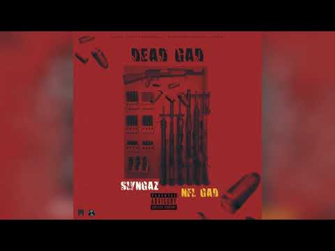 Slyngaz, NFL Gad - Dead Gad (Official Audio Visual )