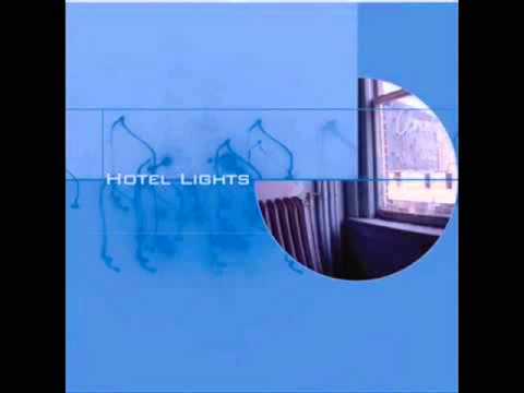 Hotel Lights - You Come and I Go