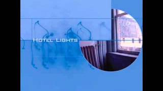 Hotel Lights - You Come and I Go