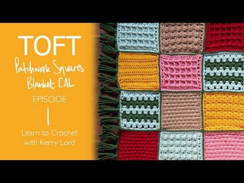 Patchwork Squares Blanket CAL Episode 1