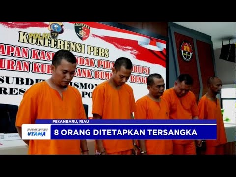 POLDA RIAU UNGKAP KASUS KORUPSI DANA KUR