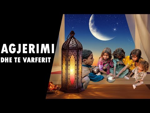 Agjerimi na ndihmon t'i kuptojme me mire te varferit.