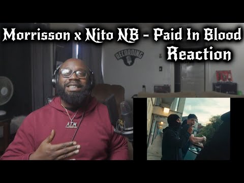 Morrisson x Nito NB - Paid In Blood (THIS WAS FOUL) 😤