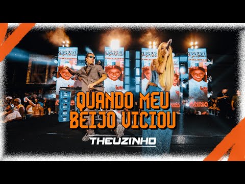 Theuzinho, Anna Catarina - Quando Meu Beijo Viciou (Clipe Oficial)