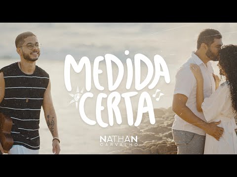 Nathan Carvalho - Medida Certa (Clipe Oficial)