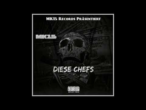 MK15 Diese Chefs (Official Song)