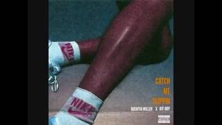 Quentin Miller - Catch Me Slippin (Prod. By Hit-Boy) *HEAT*