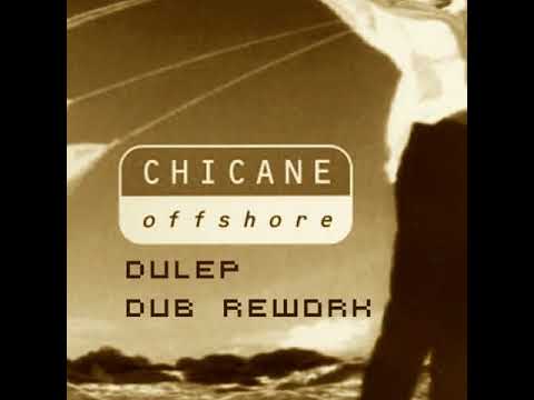 Chicane - Offshore (Dulep Dub Rework) [FREE DOWNLOAD]
