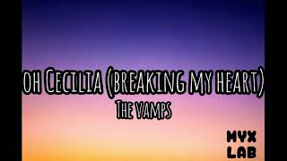The Vamps - Oh cecilia (Breaking my heart) Audio