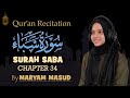 Full Recitation of Surah Saba | 💔Heart simply breaks when Maryam Masud recites the Holy Qur'an 💙