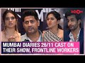 Mumbai Diaries 26/11 cast on their show, frontline workers, stories of Mumbai & more | Exclusive
