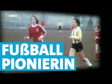 Bärbel Wohlleben, Pionierin des Frauenfußballs vor 50 Jahren