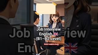 Job Interview English 🇬🇧 | Real Conversation Practice (B1–B2 Level)