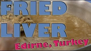 Cigercisi Kemal Usta - Edirne, Turkey