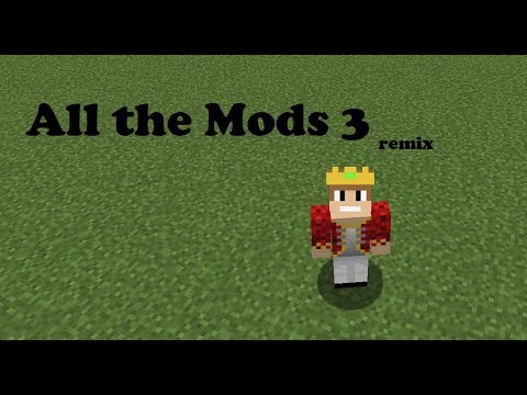 All the Mods 3   Remix 2