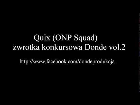 Quix (ONP Squad) zwrotka konkursowa Donde vol.2