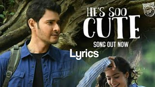 He&#39;s So Cute (Lyrics) - Madhu Priya | Devi Sri Prasad |Mahesh Babu | Lyrics 🎼