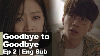 Lee Jun Young Hears about His Ex-girlfriend's Pregnancy.. [Goodbye to Goodbye Ep2]