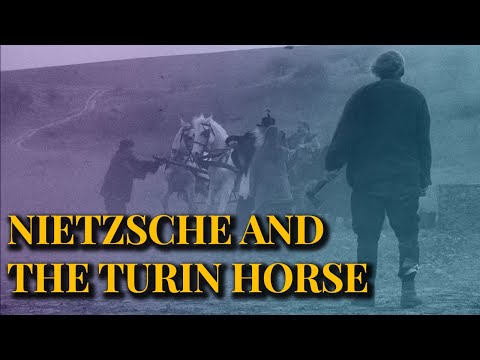 Understanding Nietzsche’s Connection to The Turin Horse