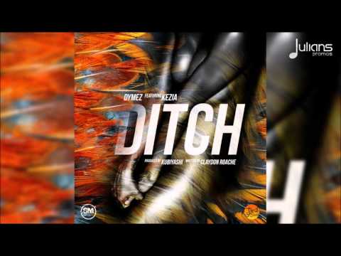 Dymez Feat. Kezia - Ditch 