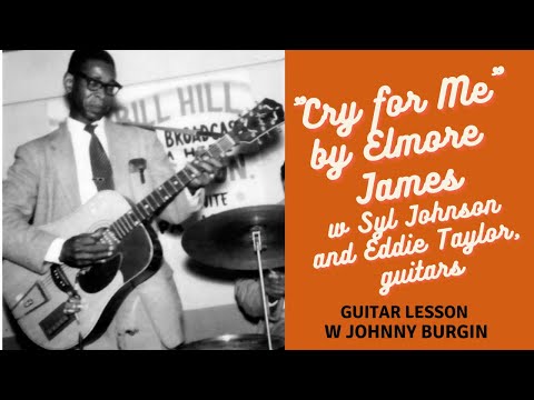 Elmore James Cry For Me Lesson