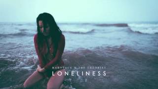 Babyface - Loneliness | The Theorist Remix