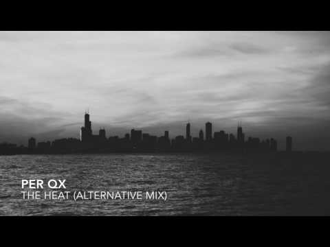 Per QX  -The Heat (alternative mix)