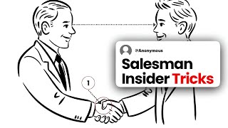 Salesmen, What Insider Tricks Do You Not Want People To Know?