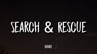 Drake - Search & Rescue (Lyrics)