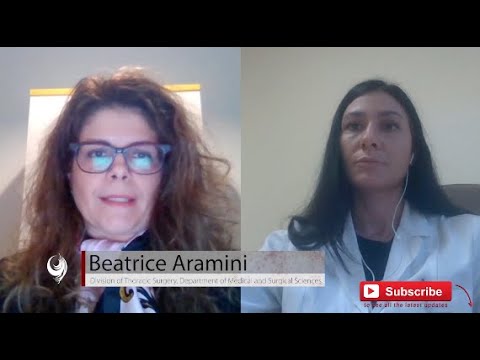 interview - Interview with Dr. Beatrice Aramini and Dr. Valentina Masciale from the Division of Thoracic Surgery, Department of Medical and Surgical Sciences, University of Modena and Reggio Emilia