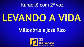 Levando a vida - Karaokê com 2ª voz - Milionário e José Rico - Arranjo exclusivo