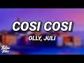 Olly, Juli - Così Così (Testo/Lyrics)