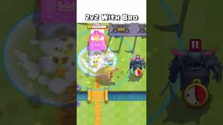 2v2 With Bro In Clash Royale: