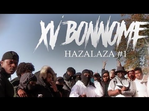 XV Bonnome - Hazalaza #1 (Official music video)