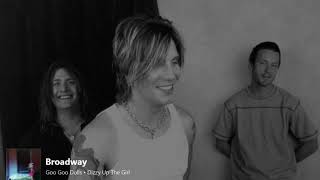 Goo Goo Dolls Broadway (With Lyrics)