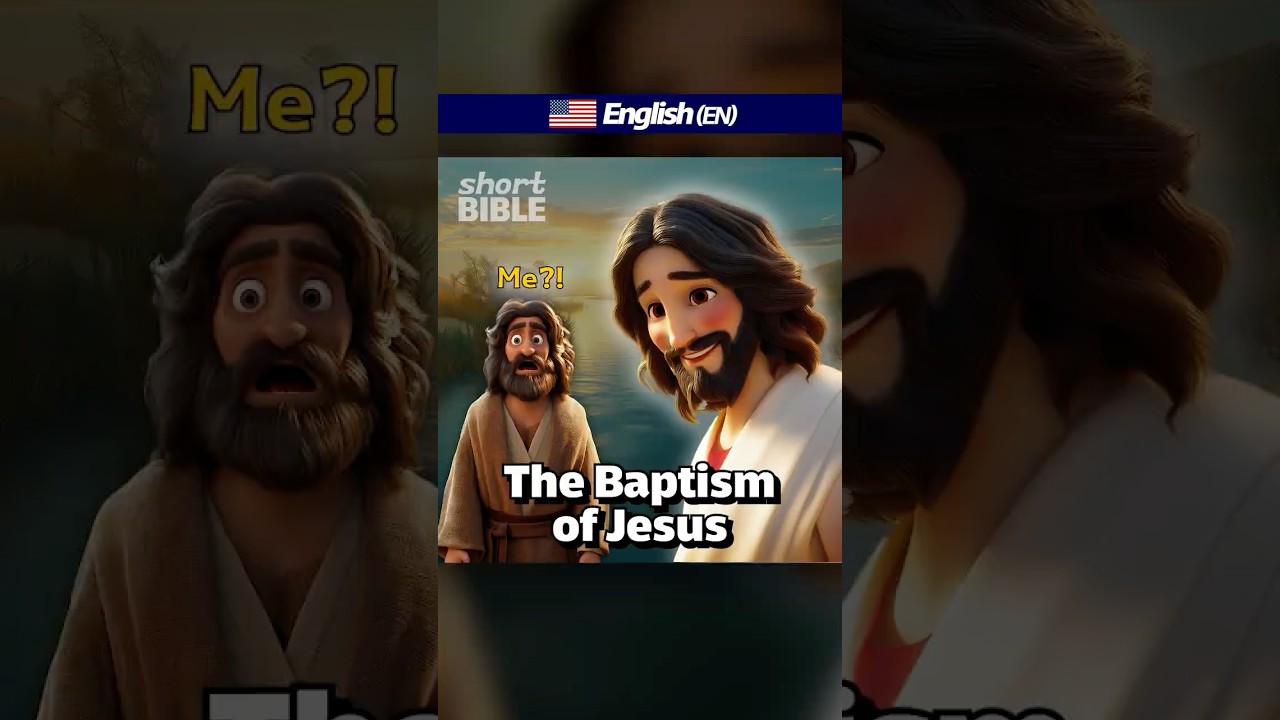 [Short BIBLE] Jesus is baptized!