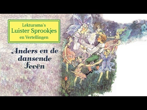 Anders en de dansende Feeën - Lekturama Luister Sprookjes