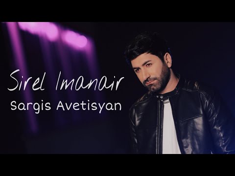 Sargis Avetisyan - Sirel Imanair