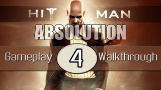 Hitman Absolution Gameplay Walkthrough - Part 4 - King Of Chinatown