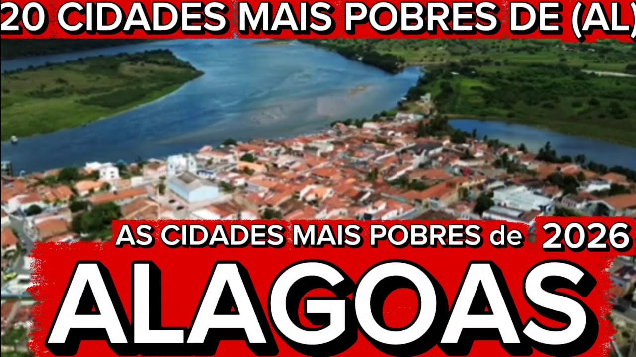 CONHEÇA 20 CIDADES MAIS POBRES de ALAGOAS 2025 [Ranking IBGE Atualizado]