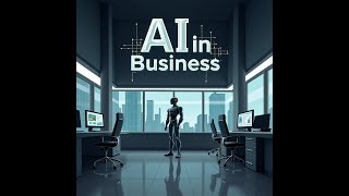 AI in Business Transforming Operations, Strategy, and Customer Experience