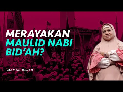 Merayakan Maulid Nabi Muhamamd SAW Bid'ah, Benarkah? | Rumah Mamah Dedeh