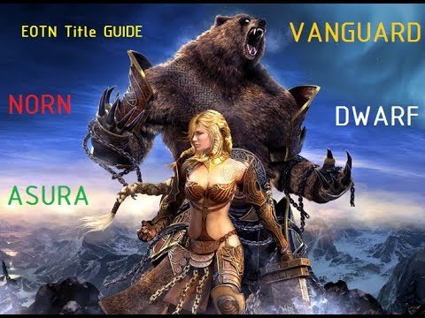 Guild Wars - How to max Eotn titles - Asura/Norn/Vanguard/Delver title Guide - 2018