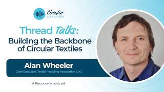 Thread Talks: Building the backbone of circular textiles