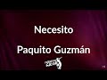 Necesito letra 🙏🏻✨ | Paquito Guzman | Frases en salsa