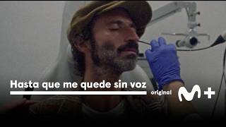 Hasta que me quede sin voz: Tráiler oficial | Movistar Plus+