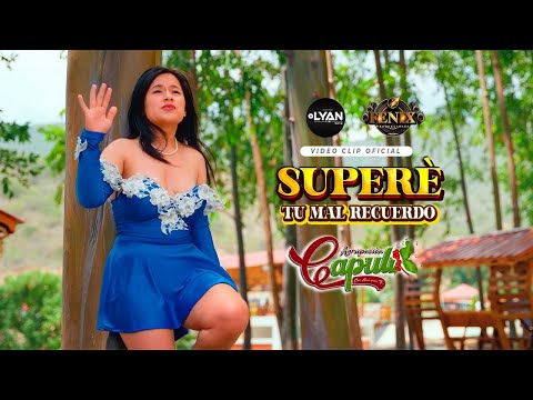 Superè Tu Mal Recuerdo - Agrupación Capulì / VIDEO CLIP