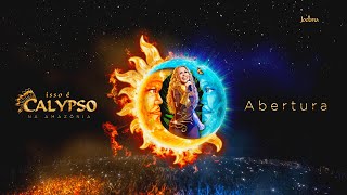 Joelma -  ISSO É CALYPSO AO VIVO NA AMAZÔNIA - ABERTURA